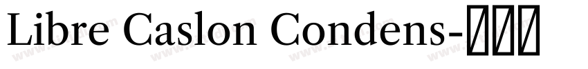 Libre Caslon Condens字体转换